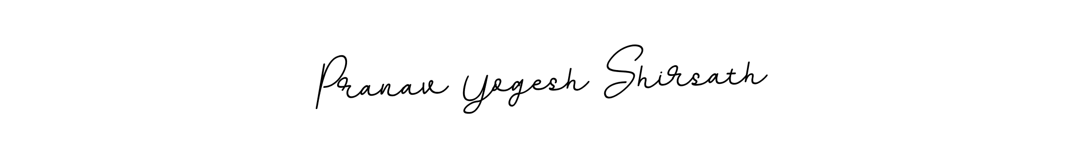 You should practise on your own different ways (BallpointsItalic-DORy9) to write your name (Pranav Yogesh Shirsath) in signature. don't let someone else do it for you. Pranav Yogesh Shirsath signature style 11 images and pictures png