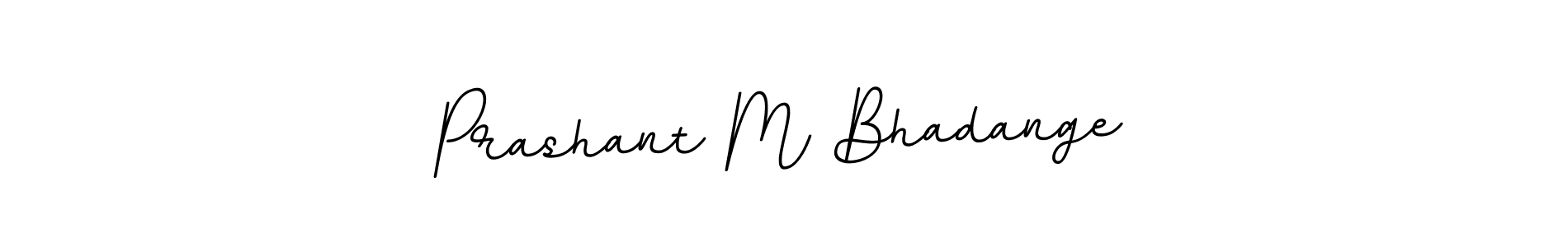 Prashant M Bhadange stylish signature style. Best Handwritten Sign (BallpointsItalic-DORy9) for my name. Handwritten Signature Collection Ideas for my name Prashant M Bhadange. Prashant M Bhadange signature style 11 images and pictures png