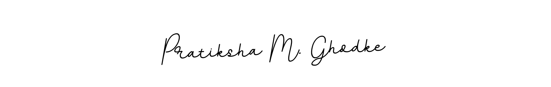 The best way (BallpointsItalic-DORy9) to make a short signature is to pick only two or three words in your name. The name Pratiksha M. Ghodke include a total of six letters. For converting this name. Pratiksha M. Ghodke signature style 11 images and pictures png