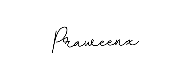 You should practise on your own different ways (BallpointsItalic-DORy9) to write your name (Praweenx) in signature. don't let someone else do it for you. Praweenx signature style 11 images and pictures png