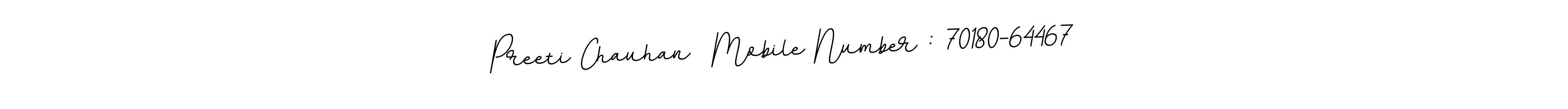 Design your own signature with our free online signature maker. With this signature software, you can create a handwritten (BallpointsItalic-DORy9) signature for name Preeti Chauhan  Mobile Number : 70180-64467. Preeti Chauhan  Mobile Number : 70180-64467 signature style 11 images and pictures png