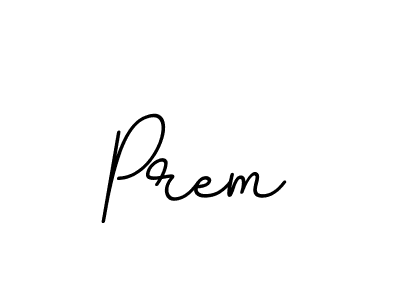 It looks lik you need a new signature style for name Prem. Design unique handwritten (BallpointsItalic-DORy9) signature with our free signature maker in just a few clicks. Prem signature style 11 images and pictures png