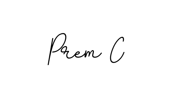 You should practise on your own different ways (BallpointsItalic-DORy9) to write your name (Prem C) in signature. don't let someone else do it for you. Prem C signature style 11 images and pictures png