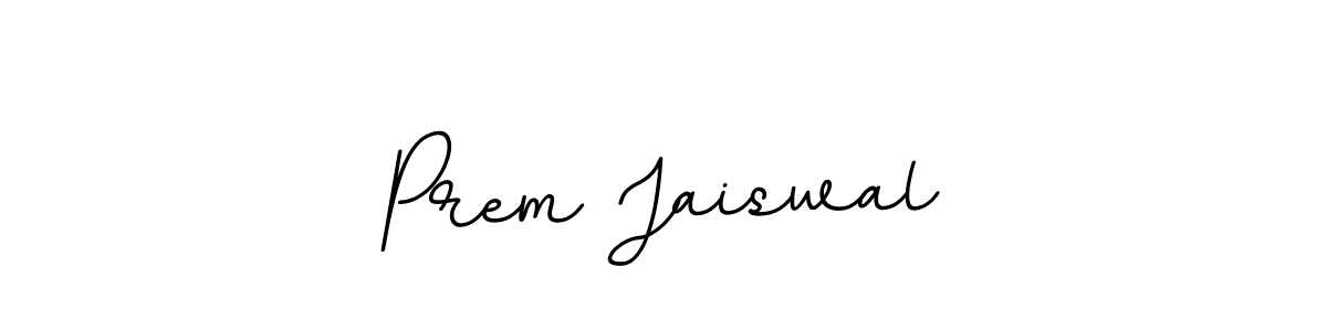 You should practise on your own different ways (BallpointsItalic-DORy9) to write your name (Prem Jaiswal) in signature. don't let someone else do it for you. Prem Jaiswal signature style 11 images and pictures png