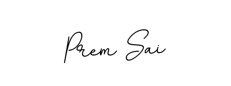 Create a beautiful signature design for name Prem Sai. With this signature (BallpointsItalic-DORy9) fonts, you can make a handwritten signature for free. Prem Sai signature style 11 images and pictures png
