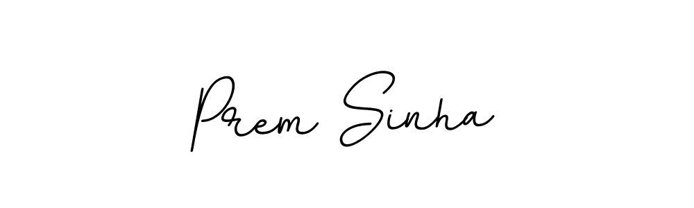 You should practise on your own different ways (BallpointsItalic-DORy9) to write your name (Prem Sinha) in signature. don't let someone else do it for you. Prem Sinha signature style 11 images and pictures png