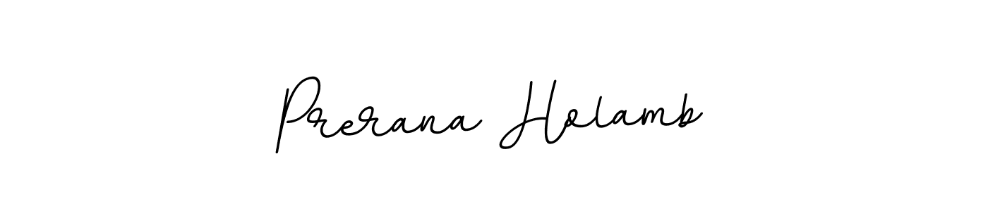 The best way (BallpointsItalic-DORy9) to make a short signature is to pick only two or three words in your name. The name Prerana Holamb include a total of six letters. For converting this name. Prerana Holamb signature style 11 images and pictures png