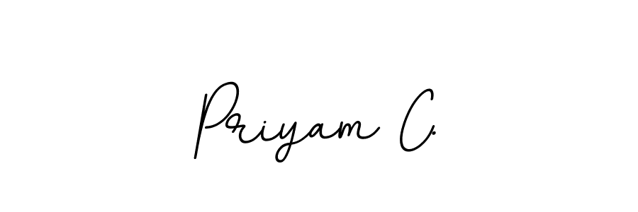 You should practise on your own different ways (BallpointsItalic-DORy9) to write your name (Priyam C.) in signature. don't let someone else do it for you. Priyam C. signature style 11 images and pictures png