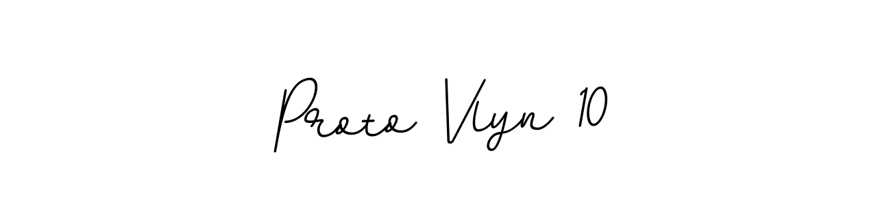 You should practise on your own different ways (BallpointsItalic-DORy9) to write your name (Proto Vlyn 10) in signature. don't let someone else do it for you. Proto Vlyn 10 signature style 11 images and pictures png