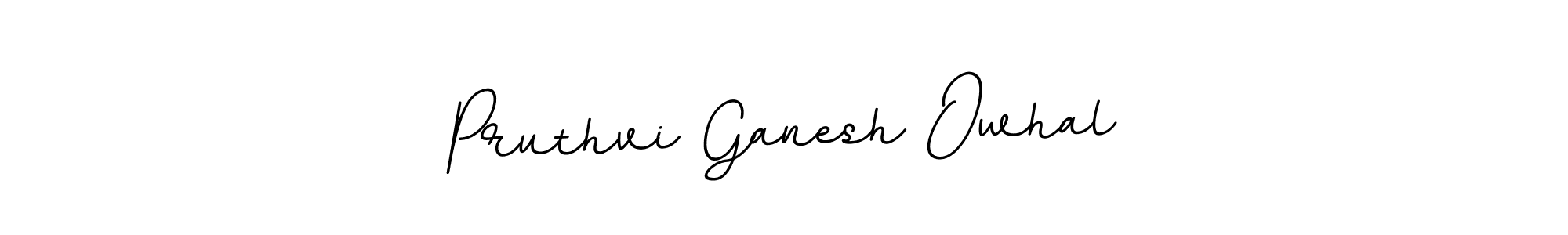 Make a beautiful signature design for name Pruthvi Ganesh Owhal. Use this online signature maker to create a handwritten signature for free. Pruthvi Ganesh Owhal signature style 11 images and pictures png