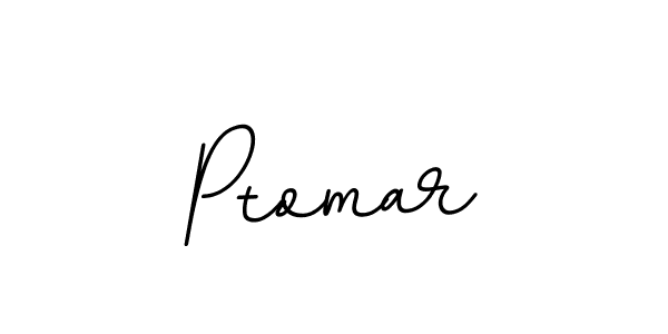 Design your own signature with our free online signature maker. With this signature software, you can create a handwritten (BallpointsItalic-DORy9) signature for name Ptomar. Ptomar signature style 11 images and pictures png