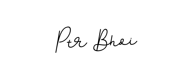 Make a beautiful signature design for name Ptr Bhoi. Use this online signature maker to create a handwritten signature for free. Ptr Bhoi signature style 11 images and pictures png