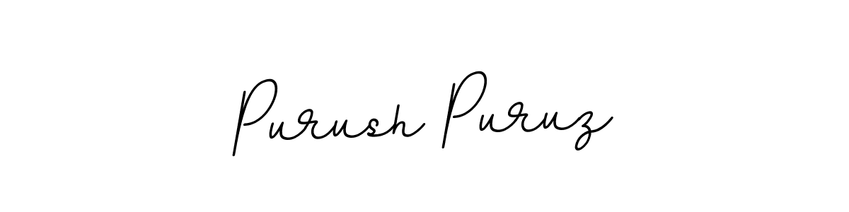 You should practise on your own different ways (BallpointsItalic-DORy9) to write your name (Purush Puruz) in signature. don't let someone else do it for you. Purush Puruz signature style 11 images and pictures png