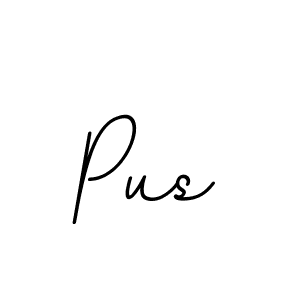 Create a beautiful signature design for name Pus. With this signature (BallpointsItalic-DORy9) fonts, you can make a handwritten signature for free. Pus signature style 11 images and pictures png