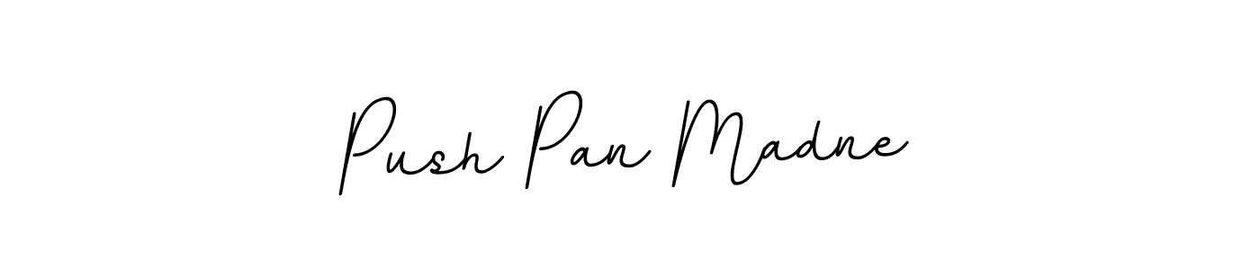 Use a signature maker to create a handwritten signature online. With this signature software, you can design (BallpointsItalic-DORy9) your own signature for name Push Pan Madne. Push Pan Madne signature style 11 images and pictures png