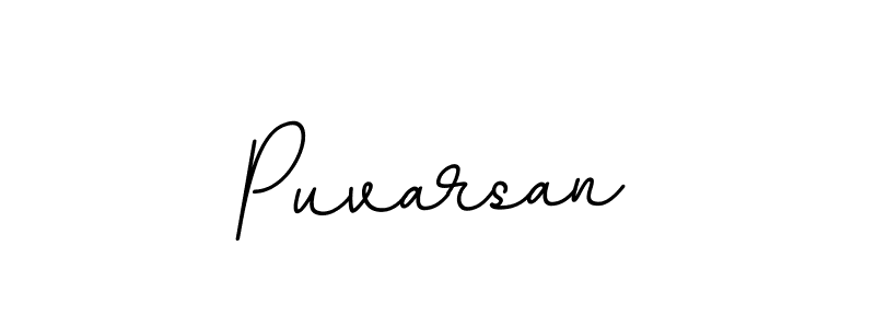 You should practise on your own different ways (BallpointsItalic-DORy9) to write your name (Puvarsan) in signature. don't let someone else do it for you. Puvarsan signature style 11 images and pictures png