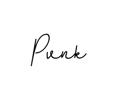 You should practise on your own different ways (BallpointsItalic-DORy9) to write your name (Pvnk) in signature. don't let someone else do it for you. Pvnk signature style 11 images and pictures png