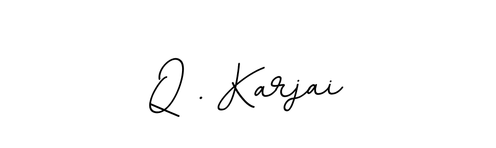 Design your own signature with our free online signature maker. With this signature software, you can create a handwritten (BallpointsItalic-DORy9) signature for name Q . Karjai. Q . Karjai signature style 11 images and pictures png