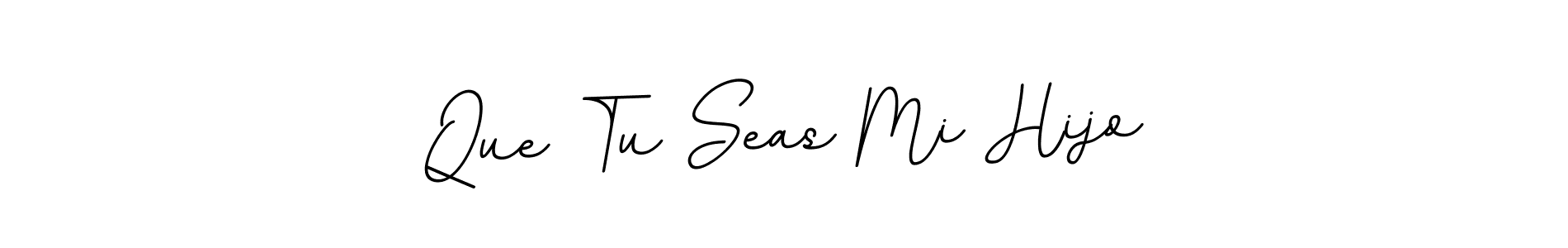 Use a signature maker to create a handwritten signature online. With this signature software, you can design (BallpointsItalic-DORy9) your own signature for name Que Tu Seas Mi Hijo. Que Tu Seas Mi Hijo signature style 11 images and pictures png