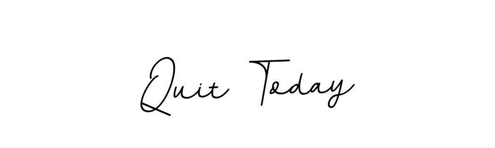 The best way (BallpointsItalic-DORy9) to make a short signature is to pick only two or three words in your name. The name Quit Today include a total of six letters. For converting this name. Quit Today signature style 11 images and pictures png