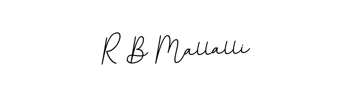 Use a signature maker to create a handwritten signature online. With this signature software, you can design (BallpointsItalic-DORy9) your own signature for name R B Mallalli. R B Mallalli signature style 11 images and pictures png