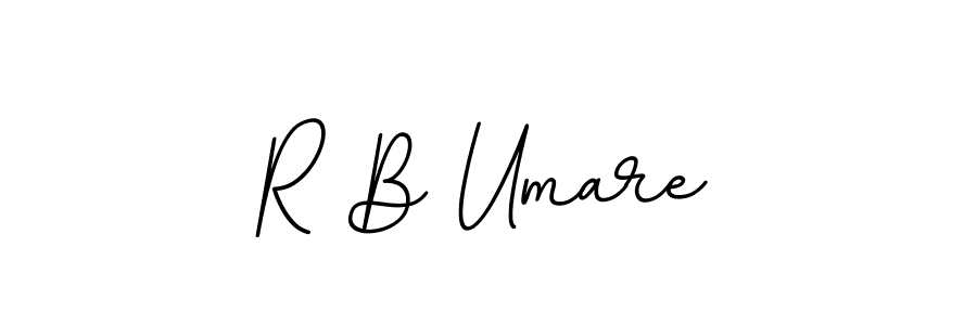 Also You can easily find your signature by using the search form. We will create R B Umare name handwritten signature images for you free of cost using BallpointsItalic-DORy9 sign style. R B Umare signature style 11 images and pictures png