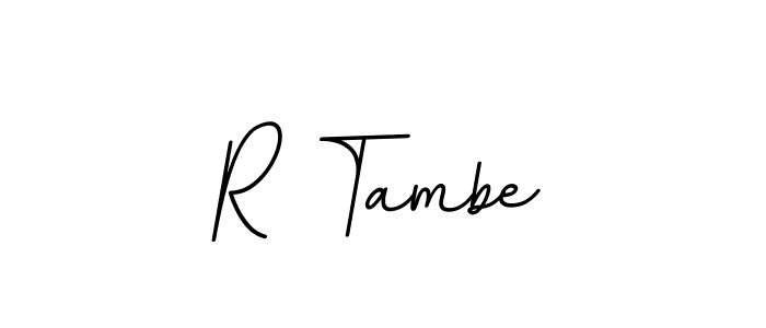 Make a beautiful signature design for name R Tambe. With this signature (BallpointsItalic-DORy9) style, you can create a handwritten signature for free. R Tambe signature style 11 images and pictures png