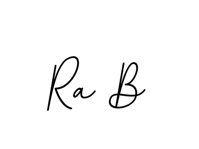 Ra B stylish signature style. Best Handwritten Sign (BallpointsItalic-DORy9) for my name. Handwritten Signature Collection Ideas for my name Ra B. Ra B signature style 11 images and pictures png