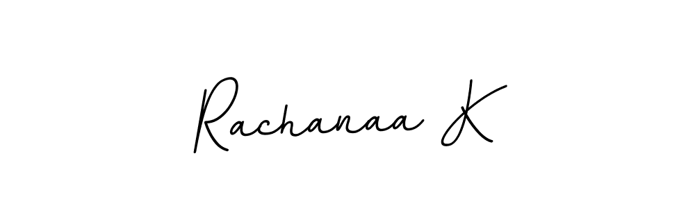 You should practise on your own different ways (BallpointsItalic-DORy9) to write your name (Rachanaa K) in signature. don't let someone else do it for you. Rachanaa K signature style 11 images and pictures png