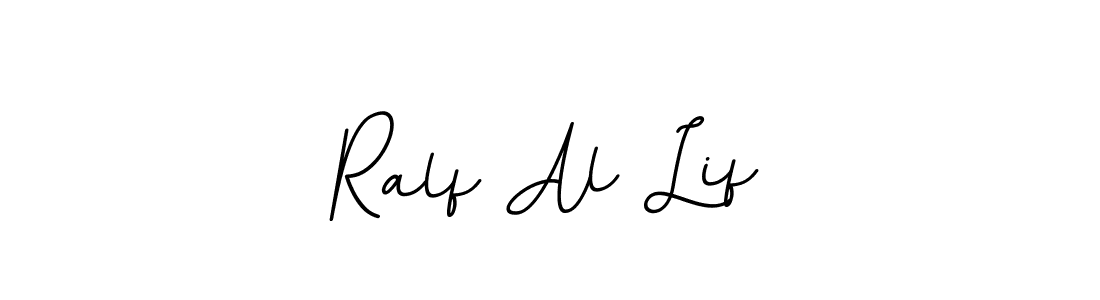 How to make Ralf Al Lif signature? BallpointsItalic-DORy9 is a professional autograph style. Create handwritten signature for Ralf Al Lif name. Ralf Al Lif signature style 11 images and pictures png