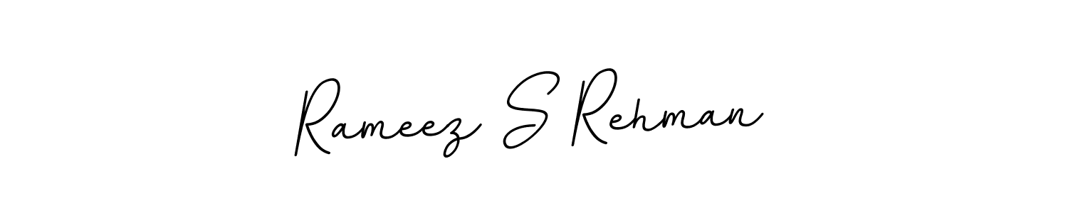 Design your own signature with our free online signature maker. With this signature software, you can create a handwritten (BallpointsItalic-DORy9) signature for name Rameez S Rehman. Rameez S Rehman signature style 11 images and pictures png