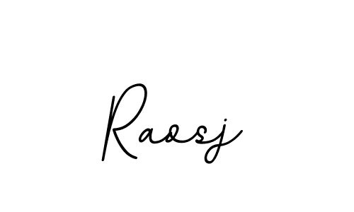 Make a beautiful signature design for name Raosj. With this signature (BallpointsItalic-DORy9) style, you can create a handwritten signature for free. Raosj signature style 11 images and pictures png