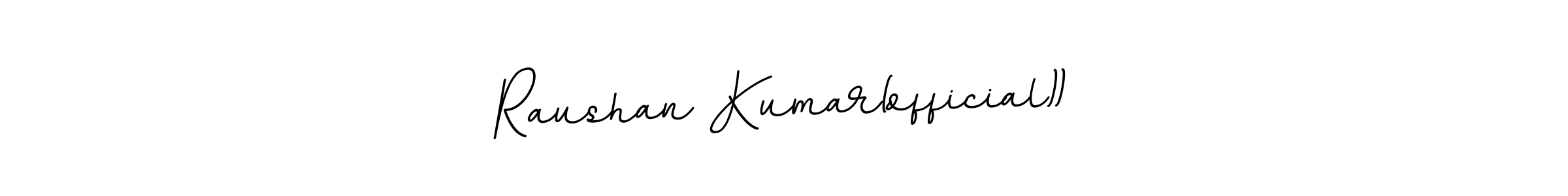 Here are the top 10 professional signature styles for the name Raushan Kumar(official)). These are the best autograph styles you can use for your name. Raushan Kumar(official)) signature style 11 images and pictures png