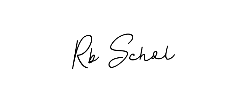 Rb Schol stylish signature style. Best Handwritten Sign (BallpointsItalic-DORy9) for my name. Handwritten Signature Collection Ideas for my name Rb Schol. Rb Schol signature style 11 images and pictures png