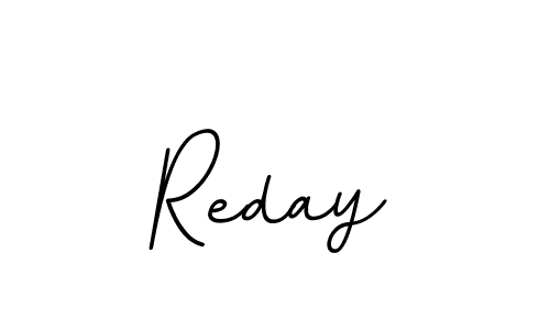 It looks lik you need a new signature style for name Reday. Design unique handwritten (BallpointsItalic-DORy9) signature with our free signature maker in just a few clicks. Reday signature style 11 images and pictures png