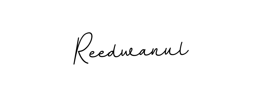 Make a beautiful signature design for name Reedwanul. With this signature (BallpointsItalic-DORy9) style, you can create a handwritten signature for free. Reedwanul signature style 11 images and pictures png