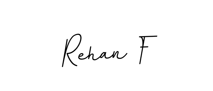 It looks lik you need a new signature style for name Rehan F. Design unique handwritten (BallpointsItalic-DORy9) signature with our free signature maker in just a few clicks. Rehan F signature style 11 images and pictures png