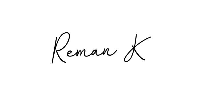 Make a short Reman K signature style. Manage your documents anywhere anytime using BallpointsItalic-DORy9. Create and add eSignatures, submit forms, share and send files easily. Reman K signature style 11 images and pictures png