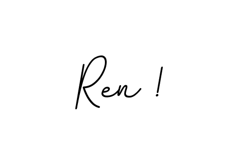 How to make Ren ! name signature. Use BallpointsItalic-DORy9 style for creating short signs online. This is the latest handwritten sign. Ren ! signature style 11 images and pictures png