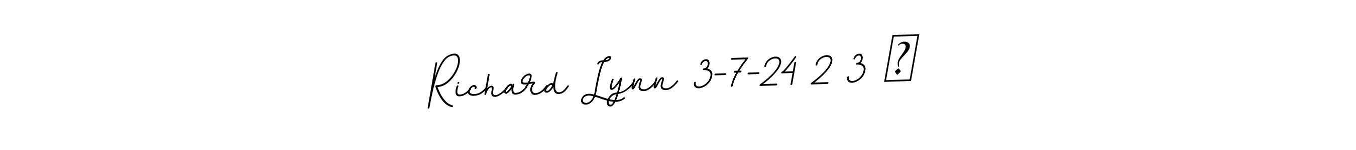 How to Draw Richard Lynn 3-7-24 2 3 ✔ signature style? BallpointsItalic-DORy9 is a latest design signature styles for name Richard Lynn 3-7-24 2 3 ✔. Richard Lynn 3-7-24 2 3 ✔ signature style 11 images and pictures png