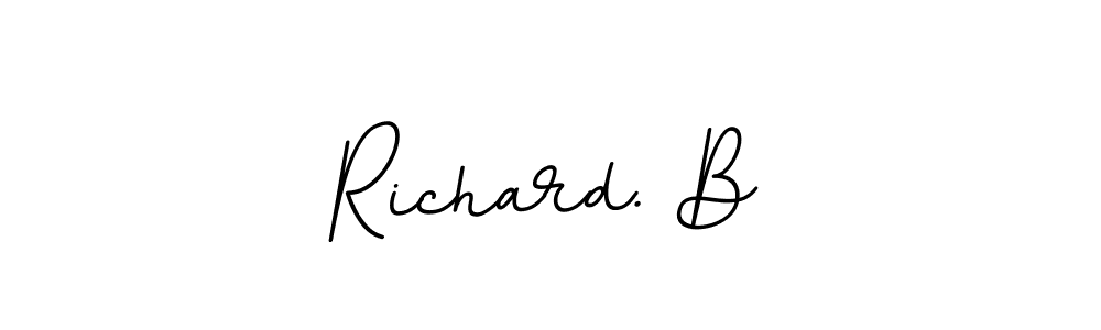 How to make Richard. B signature? BallpointsItalic-DORy9 is a professional autograph style. Create handwritten signature for Richard. B name. Richard. B signature style 11 images and pictures png