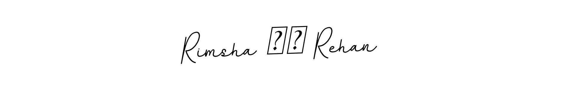 Make a beautiful signature design for name Rimsha ❤️ Rehan. With this signature (BallpointsItalic-DORy9) style, you can create a handwritten signature for free. Rimsha ❤️ Rehan signature style 11 images and pictures png