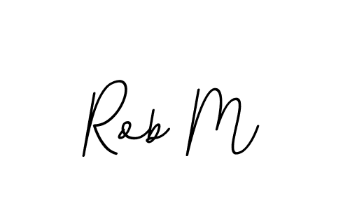 Also we have Rob M name is the best signature style. Create professional handwritten signature collection using BallpointsItalic-DORy9 autograph style. Rob M signature style 11 images and pictures png