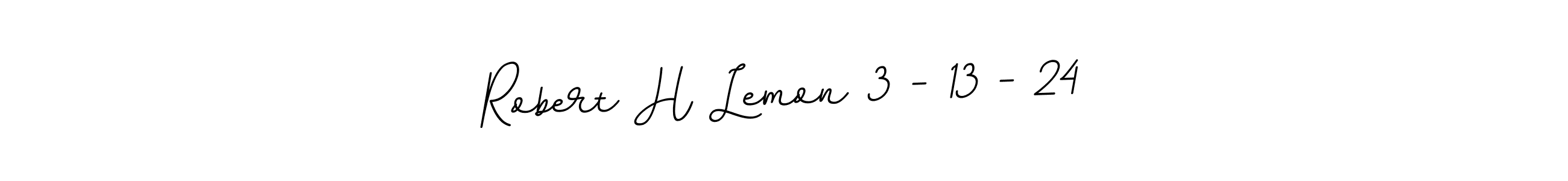 Make a beautiful signature design for name Robert H Lemon 3 - 13 - 24. With this signature (BallpointsItalic-DORy9) style, you can create a handwritten signature for free. Robert H Lemon 3 - 13 - 24 signature style 11 images and pictures png