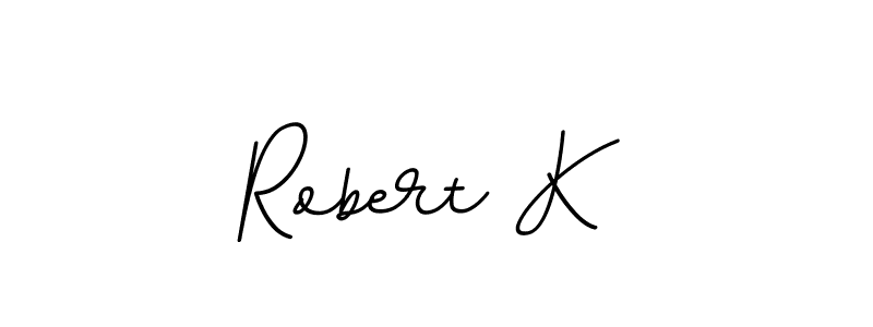 Robert K stylish signature style. Best Handwritten Sign (BallpointsItalic-DORy9) for my name. Handwritten Signature Collection Ideas for my name Robert K. Robert K signature style 11 images and pictures png