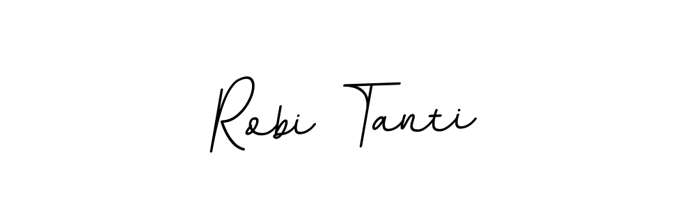 You should practise on your own different ways (BallpointsItalic-DORy9) to write your name (Robi Tanti) in signature. don't let someone else do it for you. Robi Tanti signature style 11 images and pictures png