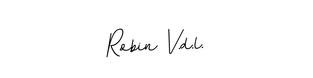 You should practise on your own different ways (BallpointsItalic-DORy9) to write your name (Robin V.d.l.) in signature. don't let someone else do it for you. Robin V.d.l. signature style 11 images and pictures png