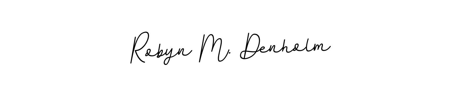 Here are the top 10 professional signature styles for the name Robyn M. Denholm. These are the best autograph styles you can use for your name. Robyn M. Denholm signature style 11 images and pictures png