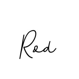 You should practise on your own different ways (BallpointsItalic-DORy9) to write your name (Rod) in signature. don't let someone else do it for you. Rod signature style 11 images and pictures png