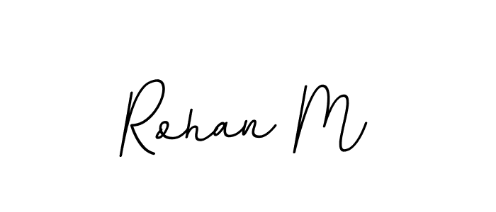 Make a beautiful signature design for name Rohan M. With this signature (BallpointsItalic-DORy9) style, you can create a handwritten signature for free. Rohan M signature style 11 images and pictures png